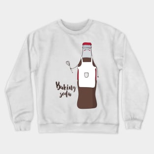 Baking Soda- Funny Cute Baking Gift Crewneck Sweatshirt